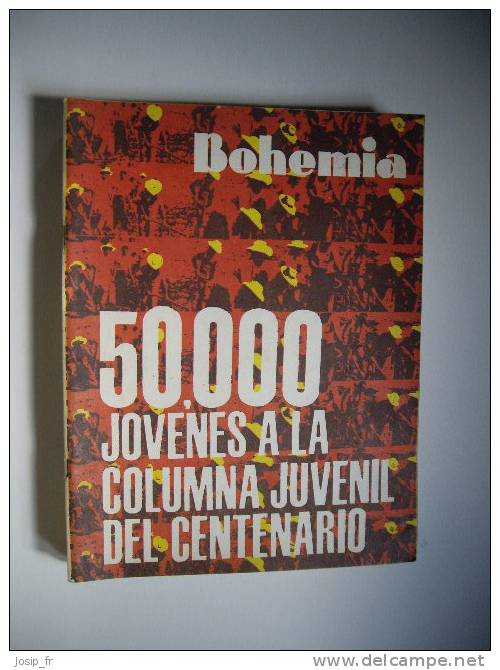 CUBA: Revue BOHEMIA 23 Pro-fidel: 100 Ans De Lutte - [1] Jusqu' à 1980