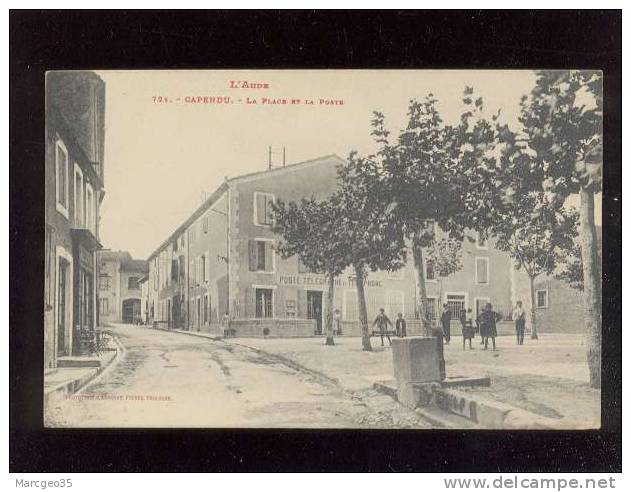 Capendu La Place & La Poste  édit.labouche N° 721 Animée - Capendu