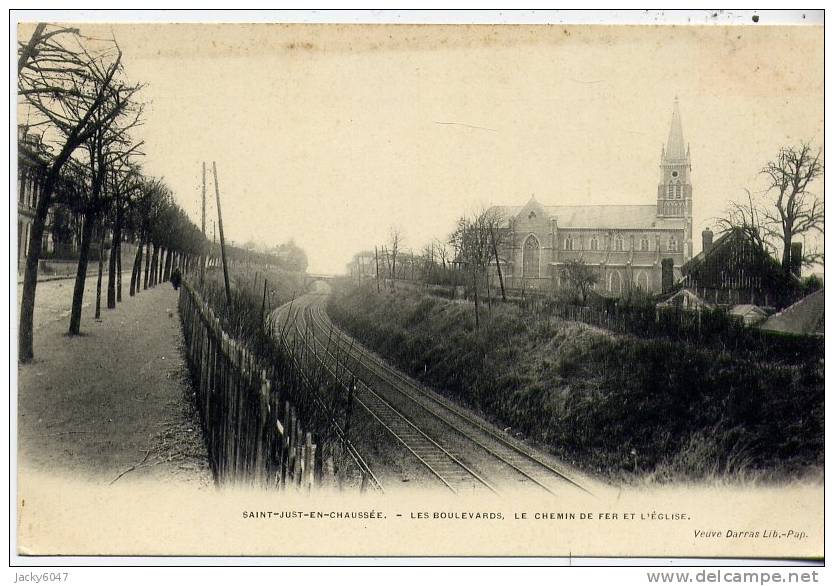 SAINT-JUST-en-CHAUSSEE -  Les Boulevards, Le Chemin De Fer Et L'Eglise - Saint Just En Chaussee