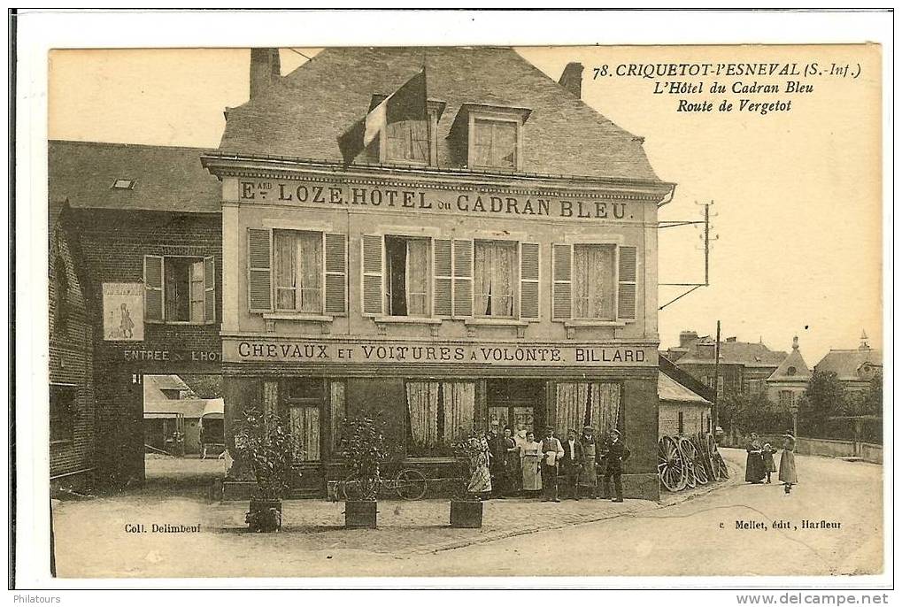 CRIQUETOT-L'ESNEVAL  - L'Hôtel Du Cadran Bleu - Route De Vergelot (Loze - Chevaux Et Voitures à Volonté) - Criquetot L'Esneval