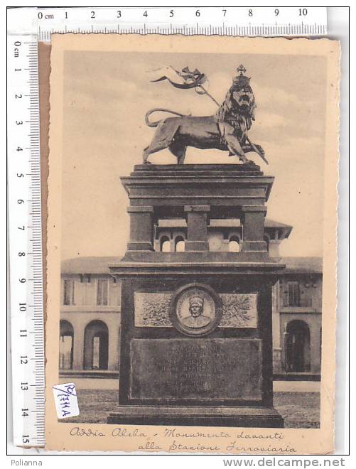 PO1701A# MILITARE - COLONIE - AFRICA ORIENTALE - ADDIS ABEBA - Monumento Davanti Alla Staione Ferroviaria  No VG - Ethiopia