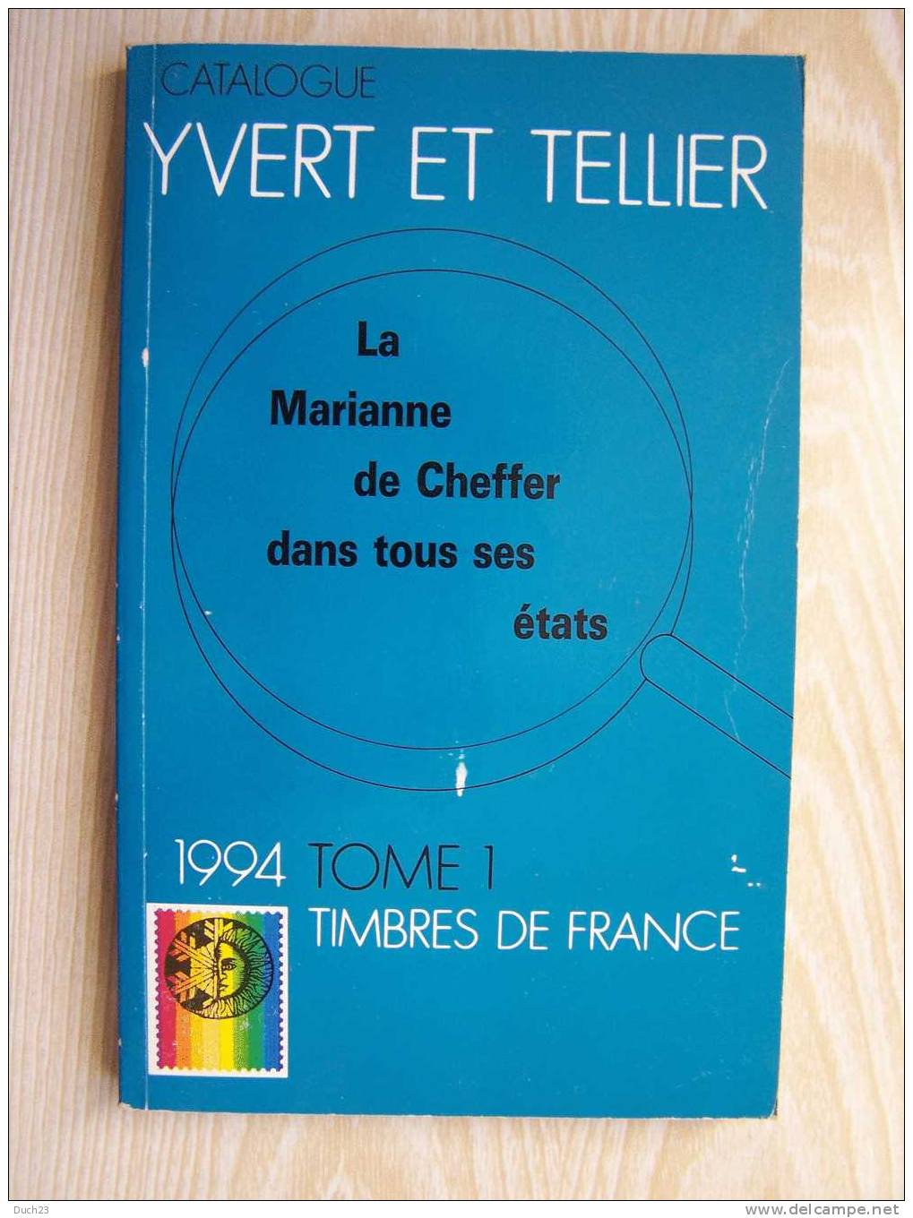 CATALOGUE DE COTATION YVERT ET TELLIER ANNEE 1994 TOME 1   TRES BON ETAT   REF CD - Francia