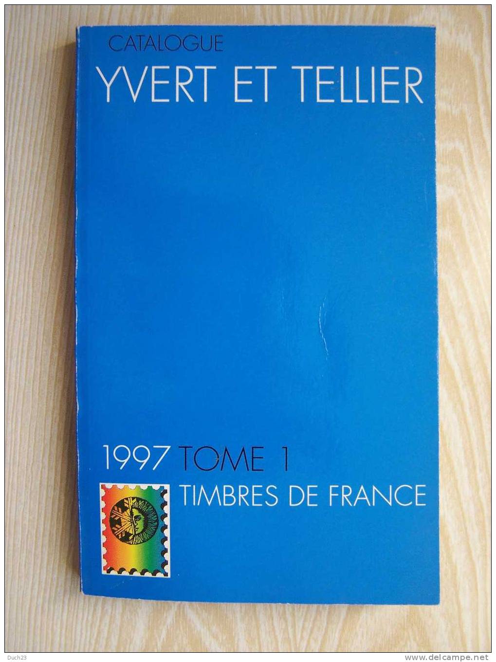 CATALOGUE DE COTATION YVERT ET TELLIER ANNEE 1997 TOME 1   TRES TRES BON ETAT   REF CD - Frankreich