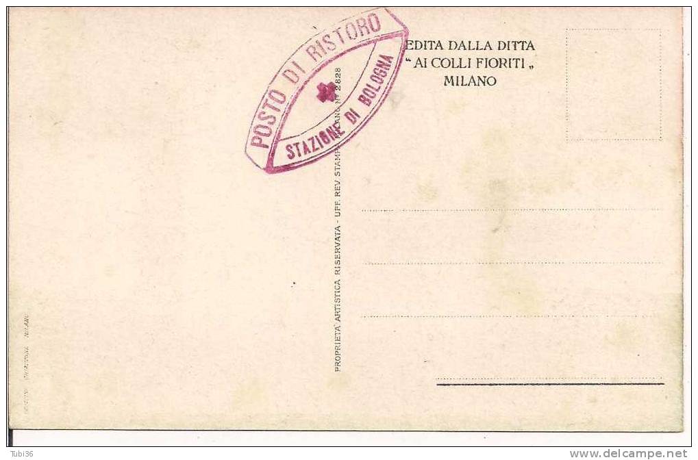 MASSIMO D'AZEGLIO - LA BANDIERA ITALIANA -  CARTOLINA EDITA DA > AI COLLI FIORITI  DI MILANO - TIMBRO POSTO DI RISTORO - Croix-Rouge