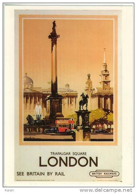 Angleterre London British Railways Publicité Reproduction AfficheTrafalgar Square Illustrée Par Claude Buckle Carte TBE - Trafalgar Square