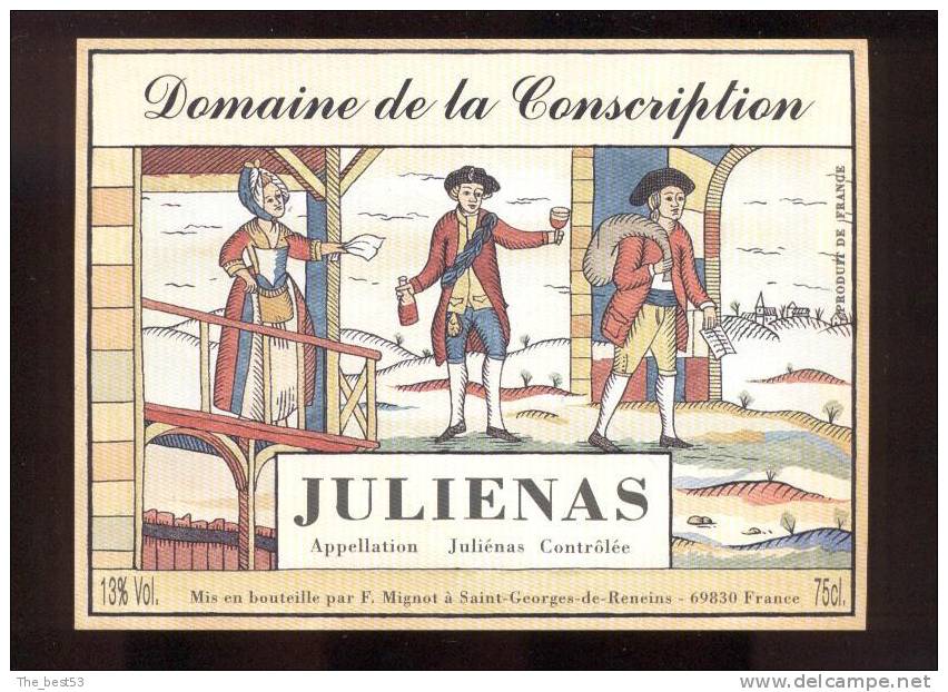 Etiquette De Vin  Juliénas - Domaine De La Conscription - Ets Mignot à Saint Georges De Reneins (69) - Militaire