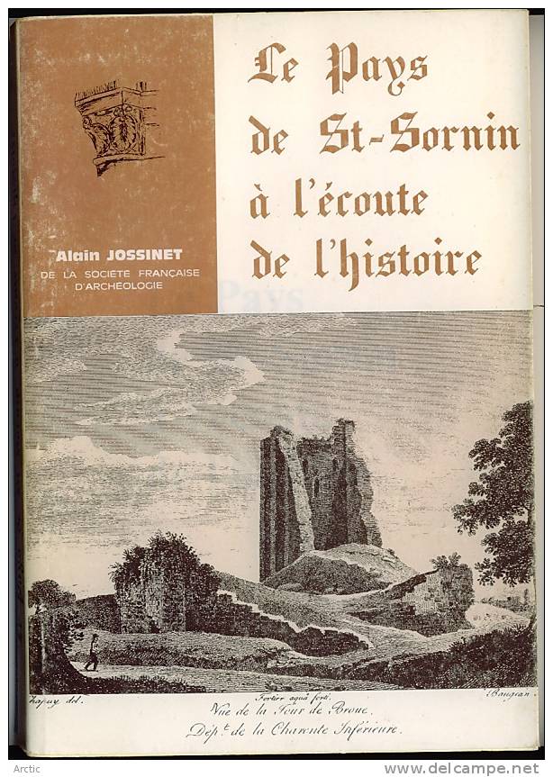 Le Pays De St Sornin à L'écoute De L'Histoire Alain Jossinet - Poitou-Charentes