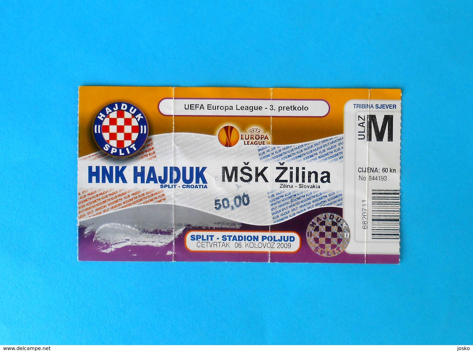 HAJDUK V MSK ZILINA - 2009. UEFA EUROPA LEAGUE Qual. Football Ticket Billet Soccer Fussball Slovakia Slovak Republic - Match Tickets