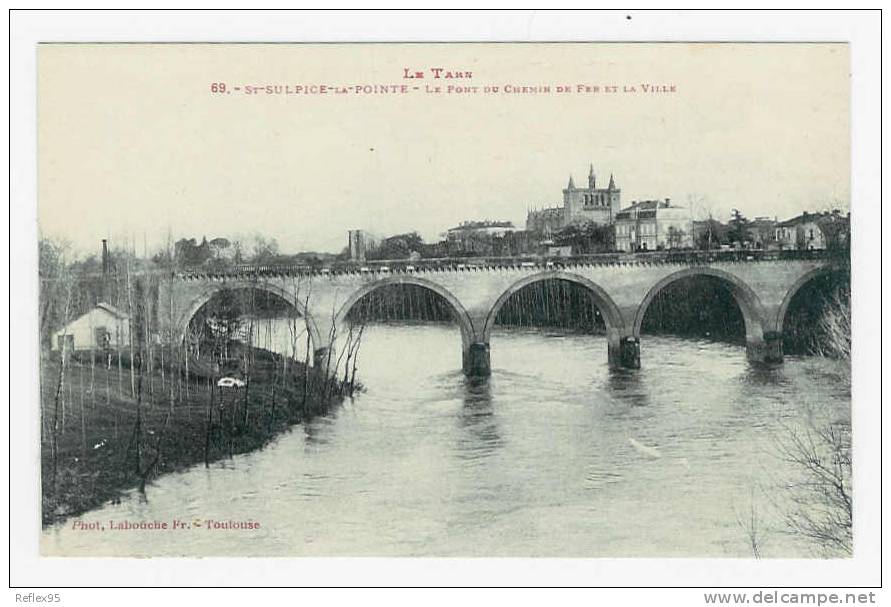 SAINT SULPICE LA POINTE - Le Pont Du Chemin De Fer Et La Ville - Saint Sulpice