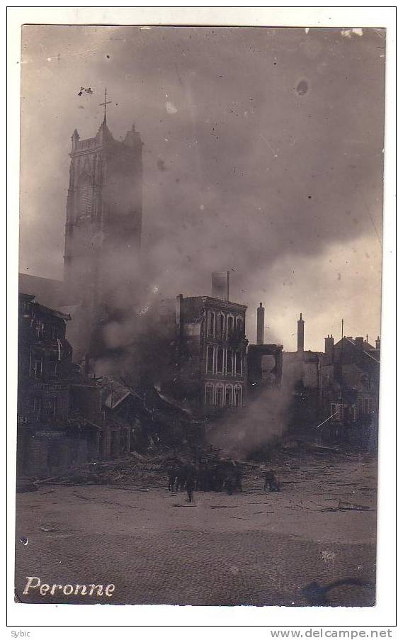 PERONNE - Carte Photo - Incendie - 1916 - Peronne