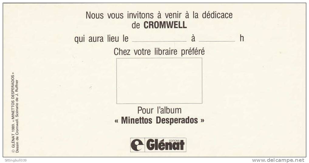 CROMWELL. MINETTOS DESPERADOS. Carton D'Invitation Pour Dédicace. Ed. Glénat 1989 - Objets Publicitaires