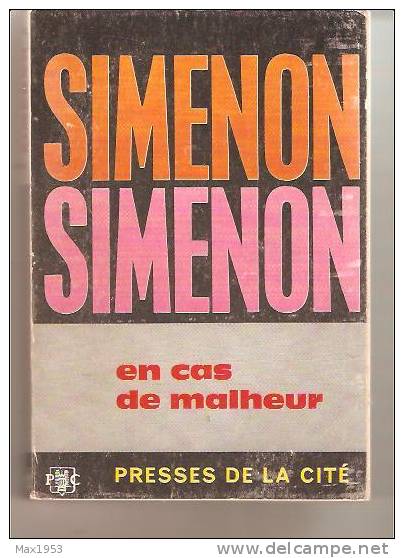 SIMENON SIMENON -- En Cas De Malheur -- Presses De La Cité, 1965  - Numéroté  N°31 - Simenon