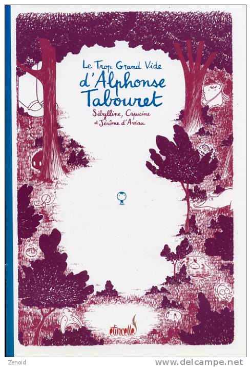 Livret Publicitaire Pour Le Lancement De La BD "Le Trop Grand Vide D´Alphonse Tabouret" De Sibylline, Et J. D´Aviau - Dossiers De Presse