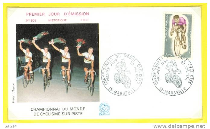 1972 Championnats Du Monde Cyclistes - Tp 1724 Oblitération 1er Jour 22/07/1972 Marseille / Cyclisme / Vélo / Sport - Cartas & Documentos