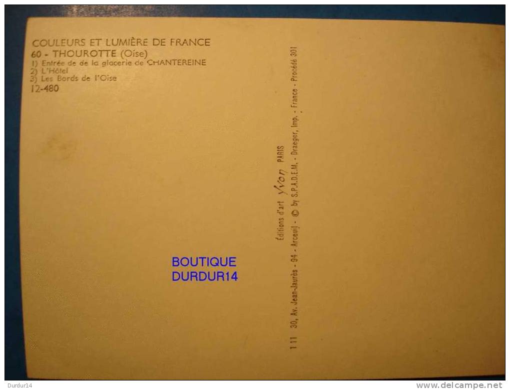 THOUROTTE  ( Oise )  Entrée De La Glacerie...L'Hôtel... (  Multi-vues.../  Recto-Verso...) - Thourotte
