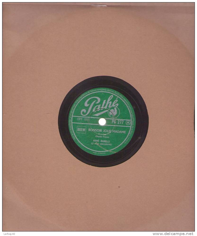 Bonsoir Jolie Madame - Chagrin - Aime Barelli - 78 Tours - 78 Rpm - Schellackplatten