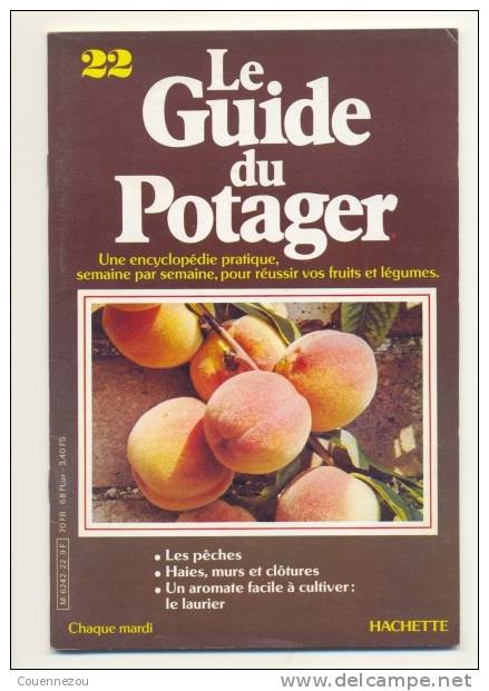 LE GUIDE DU POTAGER 22  LES PECHES  LE PECHER    Arboriculture - Jardinage