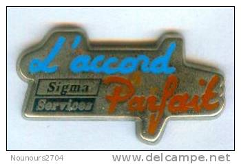 Pin's L´ ACCORD PARFAIT - SIGMA Services - Arthus Bertrand  - Zamac - 800 - Arthus Bertrand