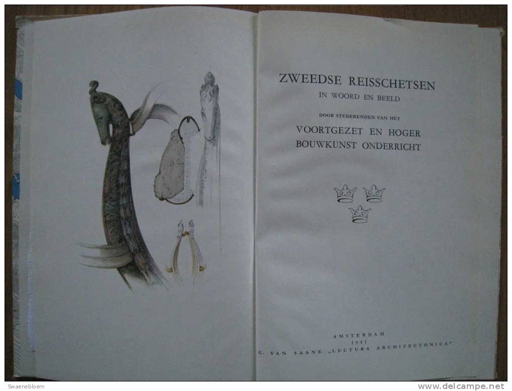 NL.- Boek - Zweedse Reisschetsen In Woord En Beeld Door Studerenden V. H. Voortgezet En H. Bouwkunst Onderr. Amsterdam. - Oud