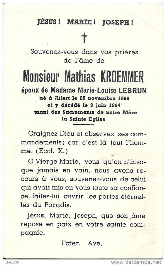 ATTERT . 20 . 11 .1899 ..-- ATTERT . 09 . 06 .1964 ..-- Mathias Kroemmer , époux De Marie - Louise Lebrun . - Attert