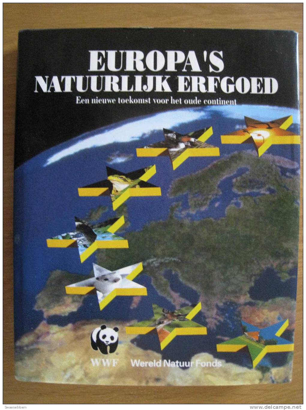 NL.- Boek - Europa's Natuurlijk Erfgoed. Door Lydia Groen, Joke Warris. Oorspronkelijke Titel "Naturerbe Europa" 3 Scans - Otros & Sin Clasificación