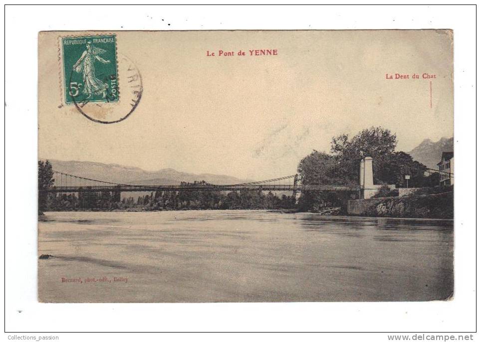 CP, 73, Yenne, Le Pont De Yenne, La Dent Du Chat, Voyagée - Yenne