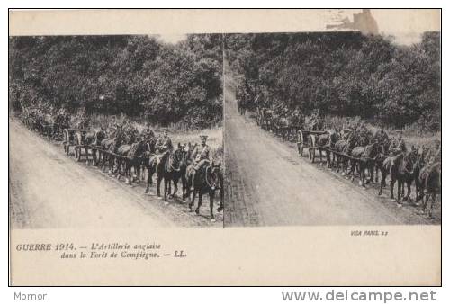 VUE STEREO CARTE POSTALE GUERRE 1914 L´Artillerie Anglaise Dans La Forêt De Compiègne - Stereoscope Cards