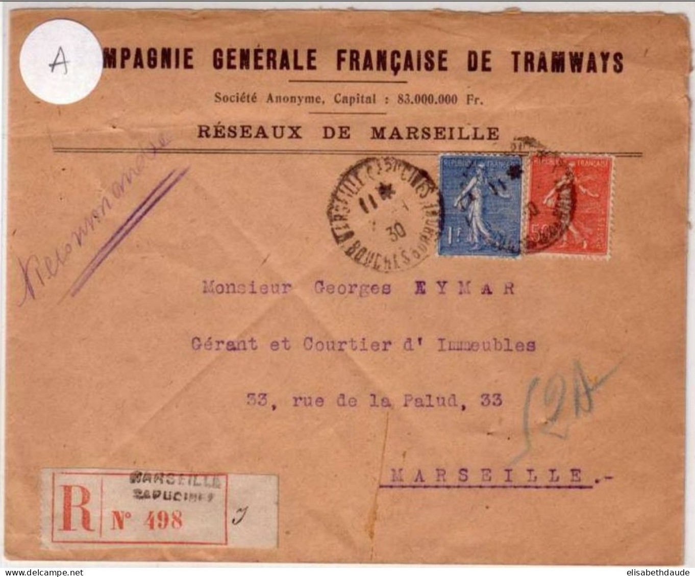 SEMEUSE - 1930 - Yvert N°199 + 205 Sur LETTRE COMMERCIALE RECOMMANDEE De MARSEILLE (CIE Des TRAMWAYS) - 1903-60 Säerin, Untergrund Schraffiert