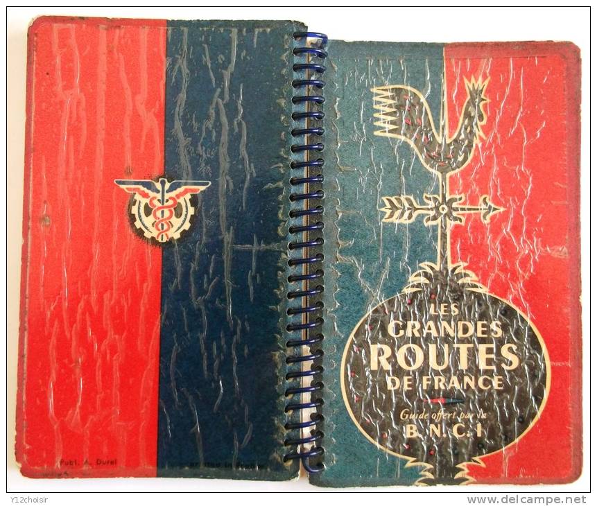 GUIDE 1959 GRANDES ROUTES DE FRANCE BANQUE NATIONALE POUR LE COMMERCE ET L INDUSTRIE SORTIES DE PARIS ITINERAIRES - Kaarten & Atlas