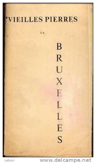 HISTORIA "Vieilles Pierres De BRUXELLES" - Les 3 Fardes Bien Complètes Avec Les Plaquettes De Commentaires (1958) - Artis Historia