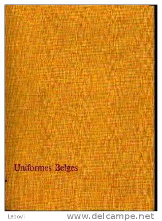 HISTORIA "Les Uniformes Belges" : 3 Volumes Bien Complets - Artis Historia