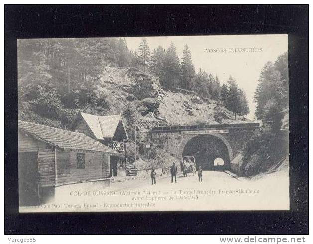 Col De Bussang Le Tunnel Frontière Franco-allemande Avant La Guerre 1914-1915 édit.testart - Col De Bussang