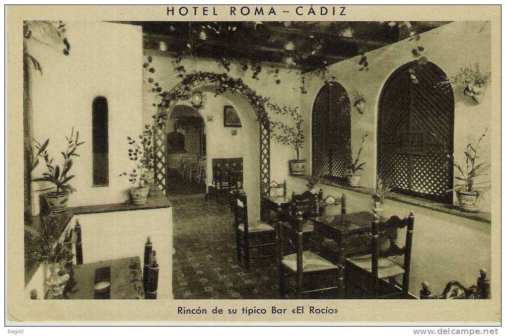 ESPAGNE  -  CADIZ  - HOTEL ROMA  - Rincon De Su Tipico  "EL ROCIO" - Cádiz