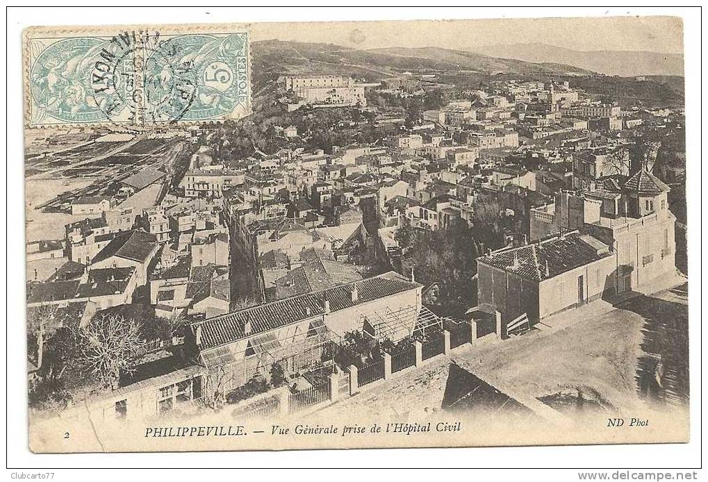 Skilda Ou Philippeville (Algérie) : Vue Générale Prise De L'Hôpital Civil Env 1901. - Skikda (Philippeville)