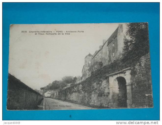 17) Pons - Braun N° 3579 - Ancienne Porte Et Vieux Ramparts De La Ville  - Année  - Edit  - - Pons