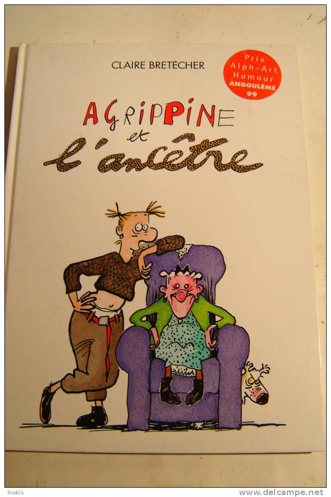 BD / BRETECHER  / AGRIPPINE ET L ANCETRE  / 1998 / PARFAIT  ETAT - Brétecher