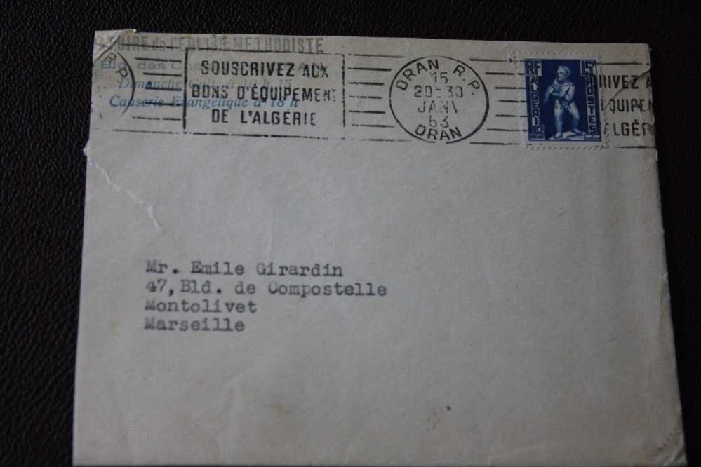 LETTRE :ORAN ALGERIE EX COLONIE FRANCAISE 1953 OMEC FLAMME SOUSCRIVEZ AUX BONS EQUIPEMENT S DE L´ALGERIE - Lettres & Documents