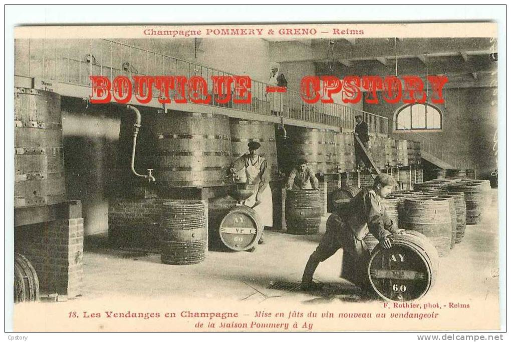 CHAMPAGNE POMMERY & GRENO - Vendanges - Mise En Futs Du Vin Nouveau à AY -  Viticulture  N° 18 Rothier Reims - Ay En Champagne