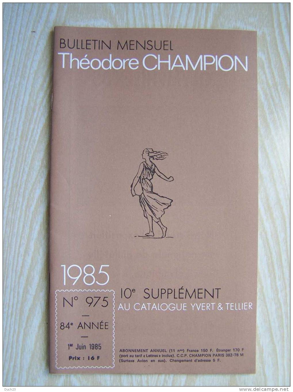 BULLETIN MENSUEL THEODORE CHAMPION 1985 N° 975  10 EME SUPPLEMENT TRES BON ETAT REF CD - Frankreich