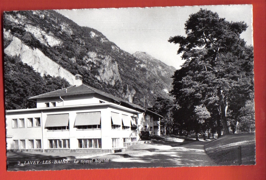 V1077 Lavey-les-Bains Le Nouvel Hôpital.Non Circulé. Rouge 2 - Lavey