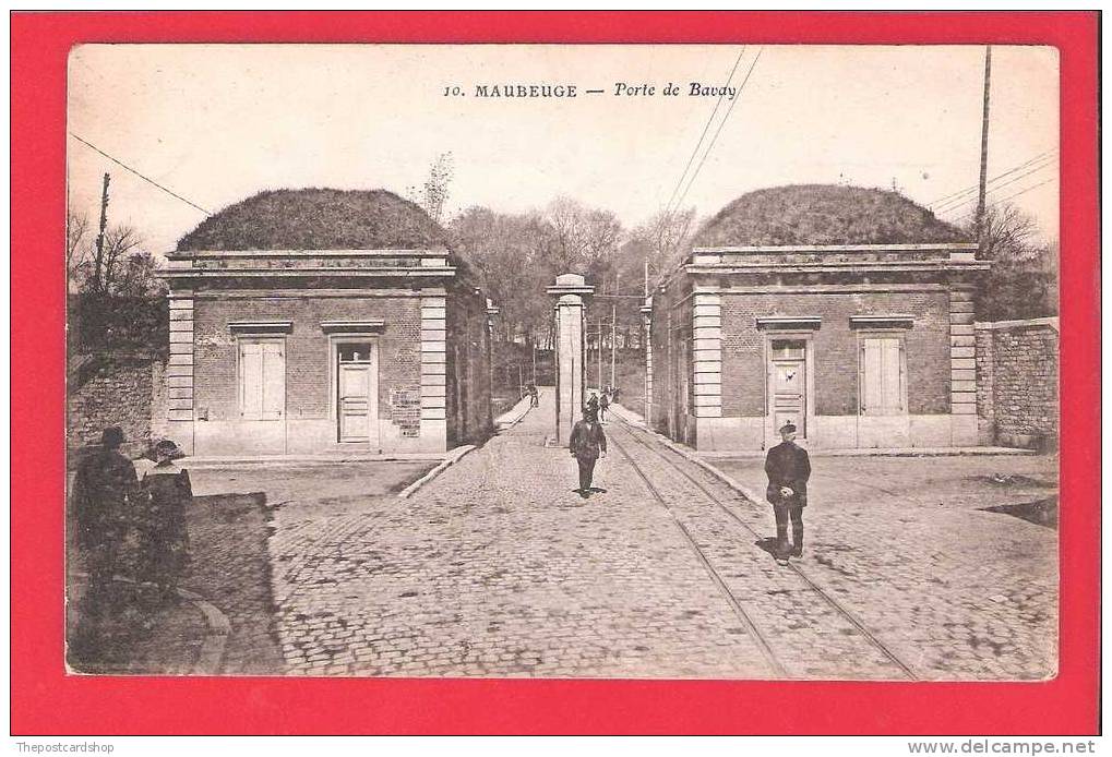 CPA 59 NORD No10 MAUBEUGE PORTE DE BAVAY MORE FRANCE CARDS LISTED - Maubeuge