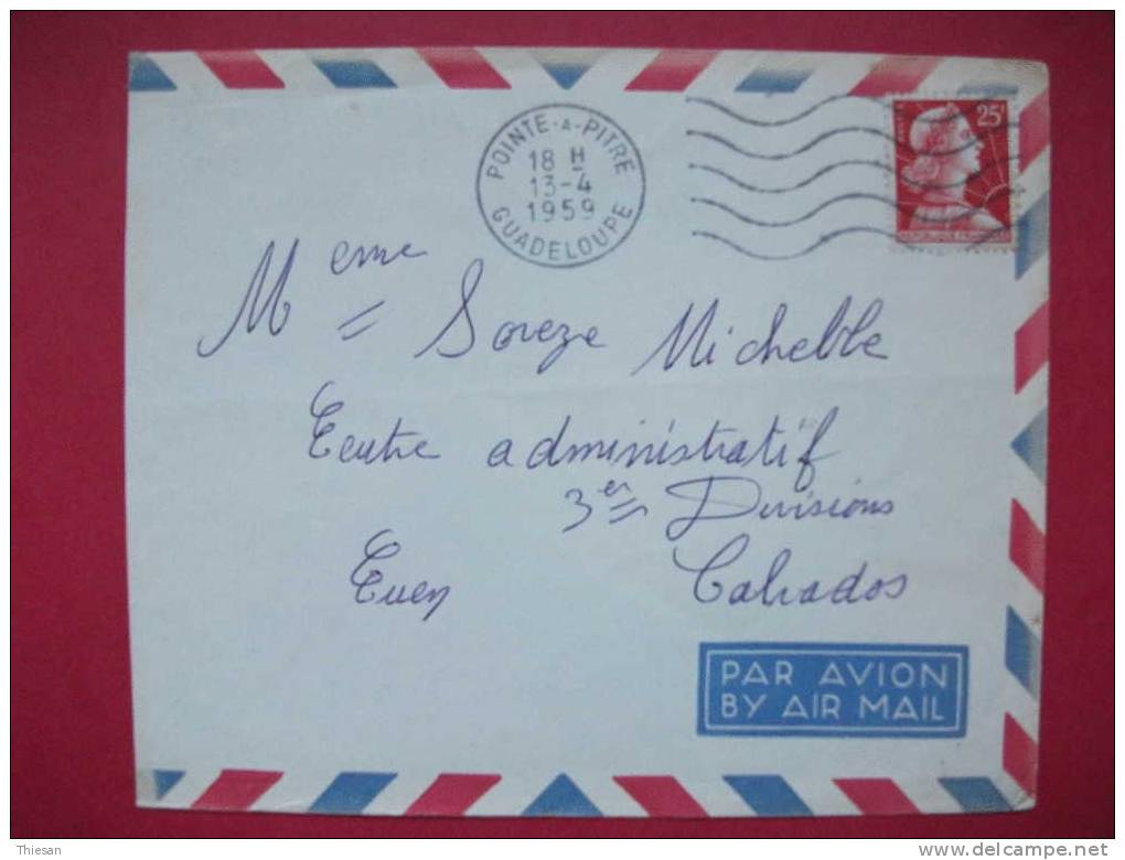 Guadeloupe Lettre Pointe à Pitre 1959 Secap Marianne - Storia Postale