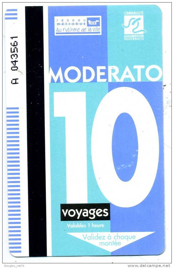 TICKET DE10 VOYAGE MODERATO  TCAR AGGLO DE ROUEN  SEINE MARITIME 76 ANNEE 2002 VOIR SCANER - Europa