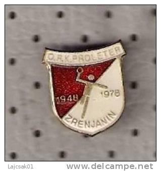 Handball Club Proleter Zrenjanin ,Serbia 1948-1978. Good Quality Pin - Handball