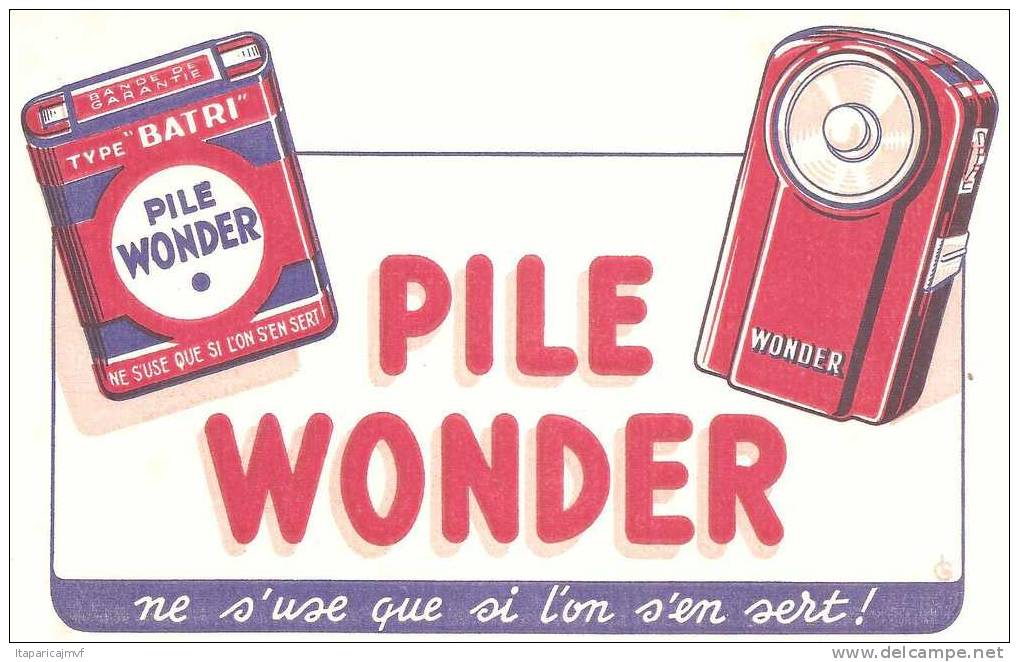 Vieux Papiers : BUVARD :   PILE  WONDER - Collections, Lots & Séries