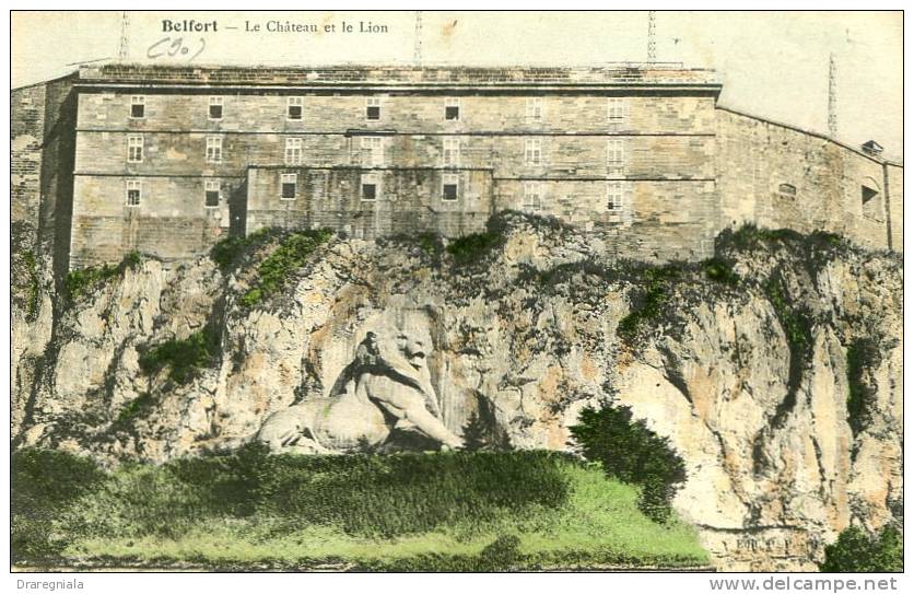 Belfort - Le Château Et Le Lion - Belfort – Le Lion