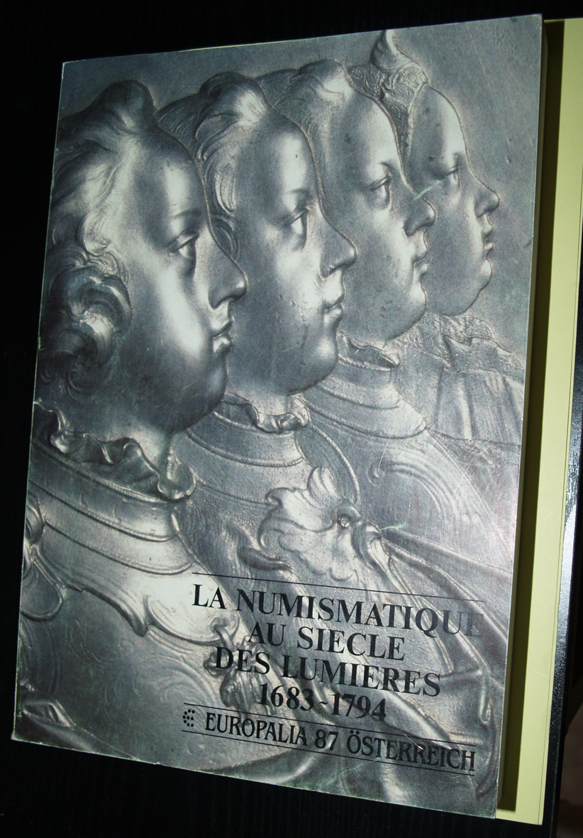 La Numismatique Au Siècle Des Lumières 1683-1794 - Books & Software