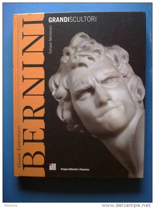 PC/3 ARTE/SCULTURA /BAROCCO - Tommaso Montanari G.Lorenzo BERNINI L´Espresso 2004 - Kunst, Antiquitäten