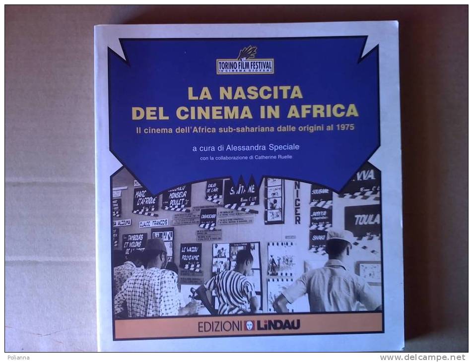 PC/30 NASCITA DEL CINEMA IN AFRICA SUB-SAHARIANA Ed. Lindau 1998 TORINO FILM FESTIVAL - Film Und Musik