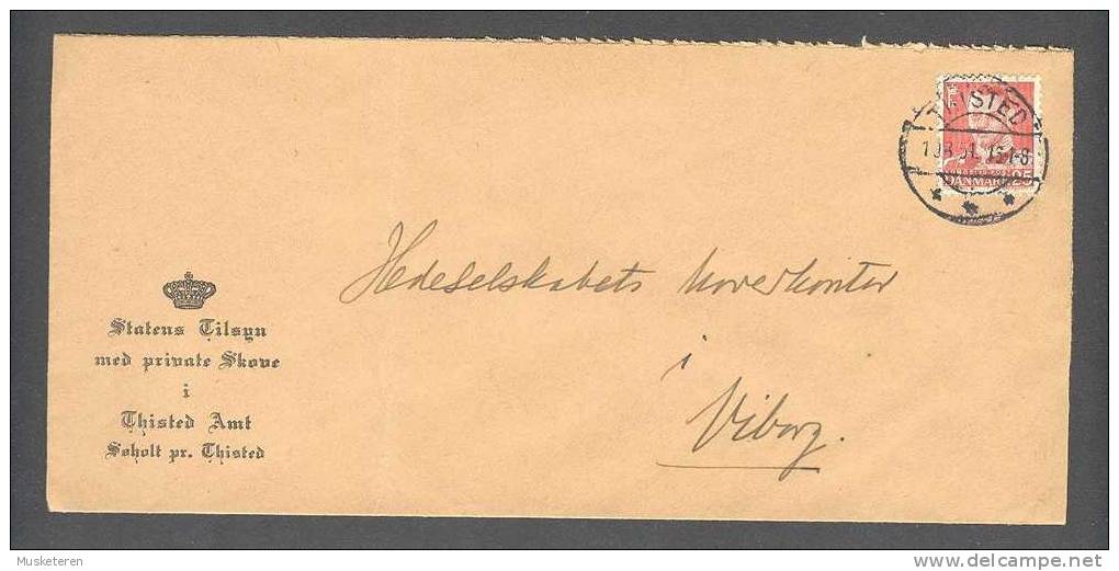 Denmark THISTED 1951 Cover To Viborg Statens Tilsyn Med Private Skove I Thisted Amt Søholt Pr. Thisted Cachet - Lettres & Documents